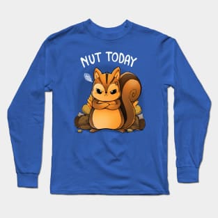 Nut Today Long Sleeve T-Shirt